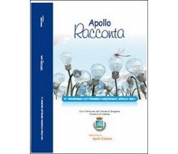 Apollo racconta	 di Aa Vv,  2011,  Apollo Edizioni