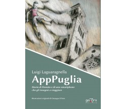 AppPuglia – Storia di Donato ... - Luigi Laguaragnella - Giazira - 2020