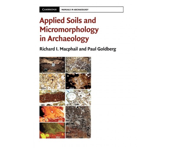 Applied Soils and Micromorphology in Archaeology -Richard I. Macphail - 2018