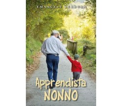 Apprendista nonno di Emanuele Verdura, 2022, Youcanprint