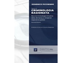 Appunti di Criminologia Ragionata, di neurocriminologia emotiva, della devianza 