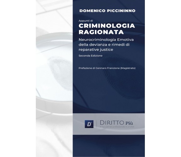 Appunti di Criminologia Ragionata, di neurocriminologia emotiva, della devianza 