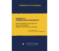 Appunti di Criminologia Ragionata	di Domenico Piccininno,  2021,  Youcanprint