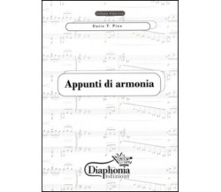 Appunti di armonia di Dario T. Pino,  2015,  Diaphonia Edizioni