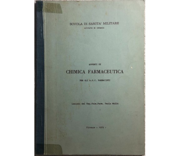 Appunti di chimica farmaceutica per gli AUC farmacisti di Cap. Chim. Farm. Paolo