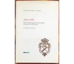 Apta mihi. Ricordo del ministero parrocchiale di mons. Vito Pernicone di Parroc