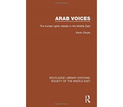 Arab Voices - Kevin Dwyer - Rotledge, 2017