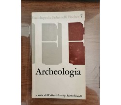 Archeologia - W.H. Schuchhardt - Feltrinelli - 1970 - AR