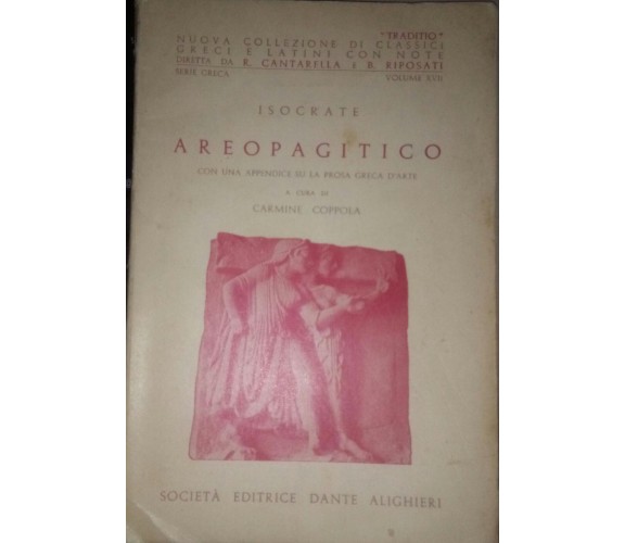 Areopagitico Isocrate,Carmine Coppola,1956,Società editrice Dante Alighieri - S