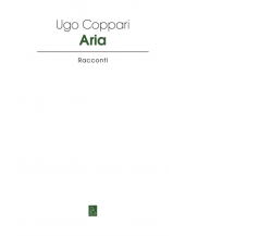 Aria	di Ugo Coppari,  2021,  Bordeaux