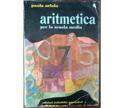 Aritmetica - Paolo Oriolo - Mondadori, 1966 - A