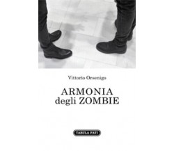 Armonia degli zombie di Vittorio Orsenigo,  2021,  Tabula Fati