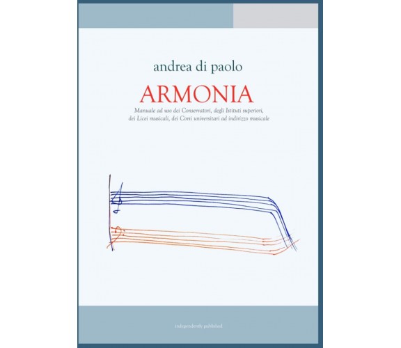 Armonia di Andrea Di Paolo,  2020,  Indipendently Published
