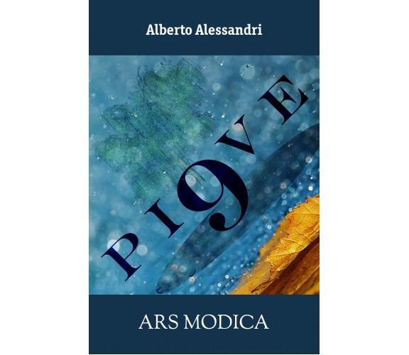 Ars modica di Alberto Alessandri,  2018,  Youcanprint