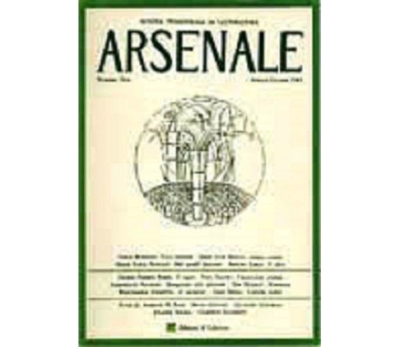 Arsenale - Rivista trimestrale di letteratura - Aprile -Giugno 1985 - N°2