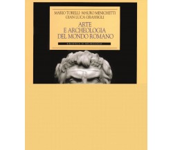 Arte e archeologia del mondo romano -  Mauro Menichetti - Longanesi, 2008