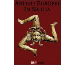 Artisti europei in Sicilia, Sabrina Falzone,  2009,  Libellula Edizioni - ER