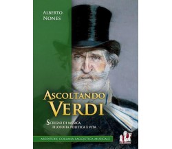 Ascoltando Verdi di Alberto Nones - ABEditore, 2014