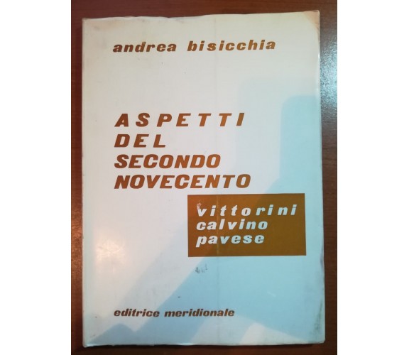 Aspetti del secondo novecento - Andrea Bisicchia - Meridionale - 1973 - M