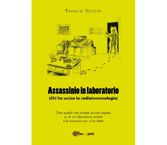 Assassinio in laboratorio - Franco Vecchi,  Youcanprint - P