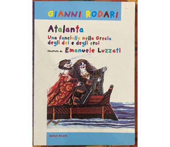 Atalanta. Una fanciulla nella Grecia degli dei e degli eroi di Gianni Rodari,