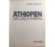 Athiopien das dach Afrikas di Georg Gerster, 1974, Orbis Terrarum Athiopien