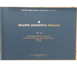 Atlante Linguistico Italiano VOLUME VIII Le età dell’uomo: la scuola, i giovani,