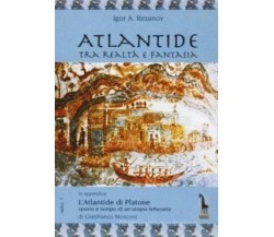 Atlantide tra realtà e fantasia In appendice: L’Atlantide di Platone: spazio e t