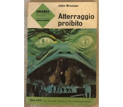 Atterraggio proibito di John Brunner,  1964,  Mondadori