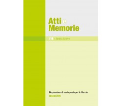 Atti e memorie 114 (2018-2019) di Stefano Lancioni, 2021, Youcanprint