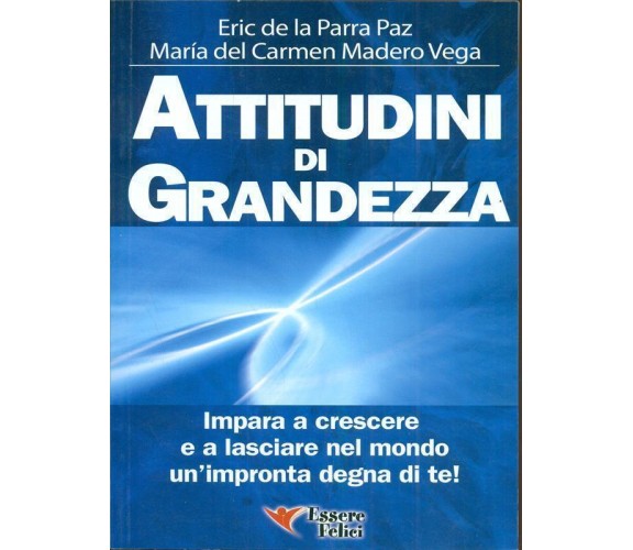 Attitudini Di Grandezza (Eric De La Parra Paz / Maria Del Carmen Madero 