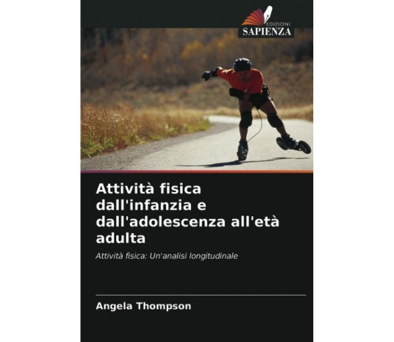Attivita Fisica Dall'infanzia E Dall'adolescenza All'eta Adulta - Thompson -2021