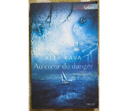 Au coeur du danger - Alex Kava - Harlequin - 2011 - M