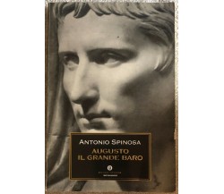 Augusto il grande baro di Antonio Spinosa,  1998,  Edizioni Mondadori