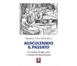 Auscultando il passato -  Citro Della Riva Massimo - Lindau, 2022