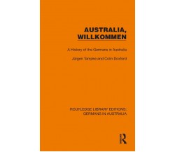 Australia, Wilkommen - Jurgen Tampke, Colin Doxford - Routledge, 2022