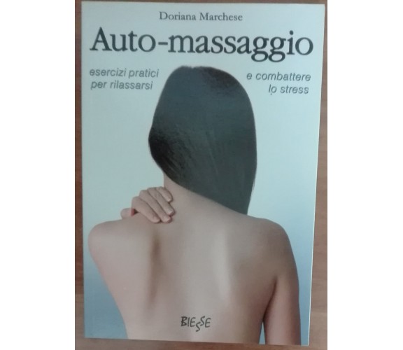 Auto-Massaggio - Doriana Marchese - Biesse,2009 - A