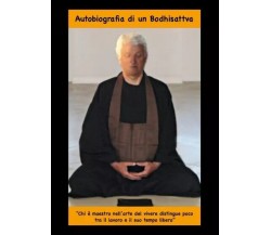 Autobiografia di un Bodhisattva di Luigi Sirtori, 2022, Youcanprint