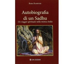 Autobiografia di un Sadhu. Un viaggio spirituale nella mistica India - ER