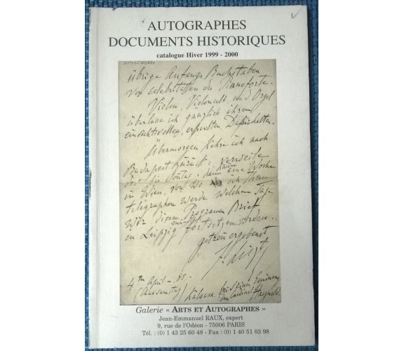 Autographes Documents Historiques. Calogue Hiver 1999 - 2000 - J.-E. Raux - L