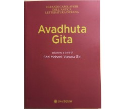 Avadhuta Gita di Shri Mahant Varuna Giri, 2021, Om Edizioni