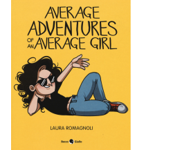 Average adventures of an average girl di Laura Romagnoli,  2019,  Becco Giallo