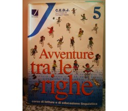  Avventure tra le righe 5	 di G. Gaeta,  2001,  Juvenilia -F