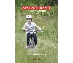  Avventuriamo - In Campagna con gli Animali Selvatici di Tiziano De Gottardo, 