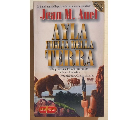 Ayla figlia della Terra di Jean M. Auel, 1988, Superpocket