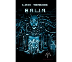 B.A.L.I.A.: Buona Alternativa alla Lunga e Illogica Anzianità di Massimo Baglion