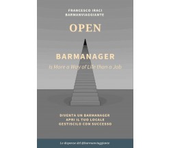 BAR MANAGER - OPEN. La dispensa del @barmanviaggiante (F. Iraci, 2020)