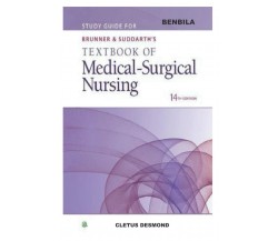 BENBILA: Brunner & Suddarth’s Textbook of Medical-Surgical Nursing (Brunner and 
