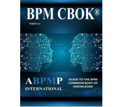 BPM CBOKBPM CBOK Version 4.0 Version 4.0Guide to the Business Process Management