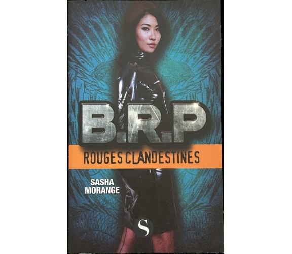 B.R.P. - Rouges clandestines di Sasha Morange, 2018-07-12, Les Saturnales